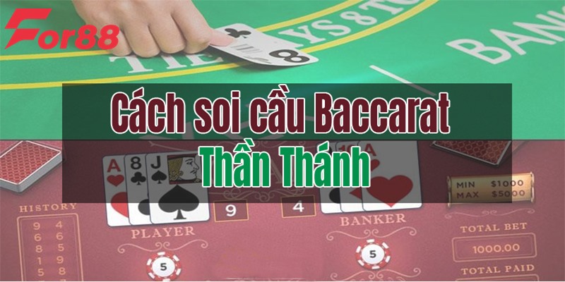 Soi cầu Baccarat